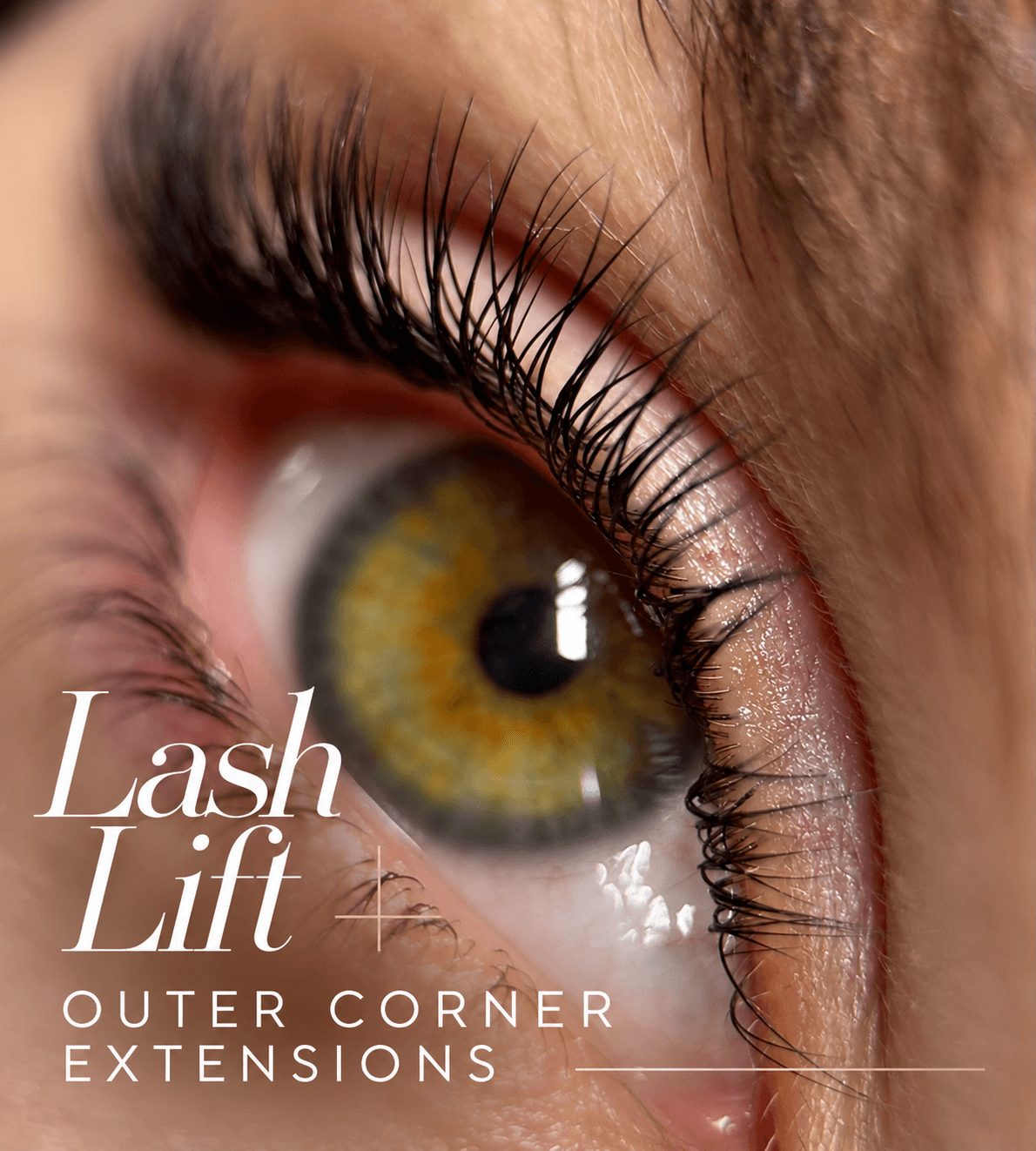 Close-up of hazel eye with long lashes and text "Lash Lift + Outer Corner Extensions".